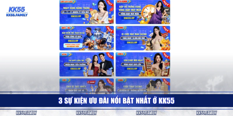 3 sự kiện ưu đãi nổi bật nhất ở KK55