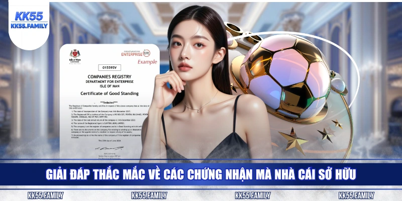 Giải đáp thắc mắc về các chứng nhận mà nhà cái sở hữu
