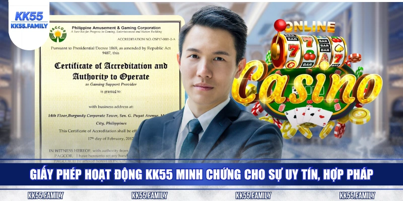 Giấy phép hoạt động KK55 minh chứng cho sự uy tín, hợp pháp 